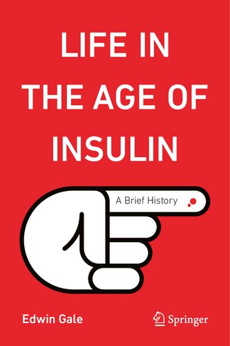 Life in the Age of Insulin: A Brief History (Copernicus Books)