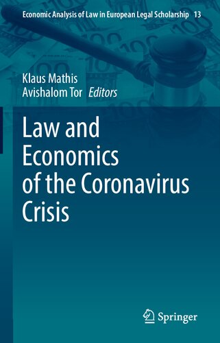 Law and Economics of the Coronavirus Crisis (Economic Analysis of Law in European Legal Scholarship, 13)