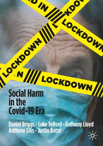 Lockdown: Social Harm in the Covid-19 Era