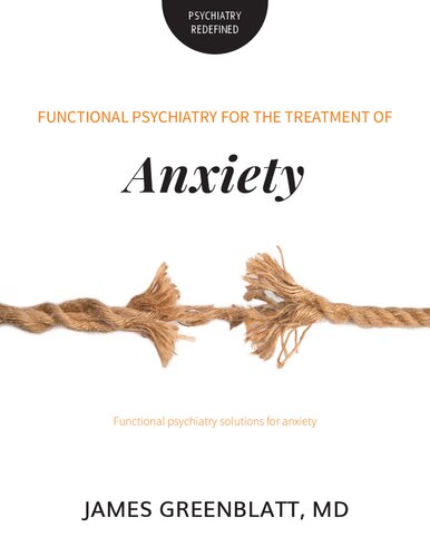 Functional Psychiatry for Treatment of Anxiety