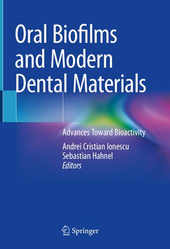 Oral Biofilms and Modern Dental Materials: Advances Toward Bioactivity