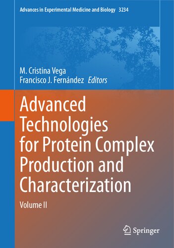 Advanced Technologies for Protein Complex Production and Characterization: Volume II (Advances in Experimental Medicine and Biology, 1453)