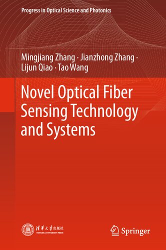 Novel Optical Fiber Sensing Technology and Systems (Progress in Optical Science and Photonics, 28)