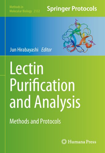 Lectin Purification and Analysis: Methods and Protocols (Methods in Molecular Biology, 2132)