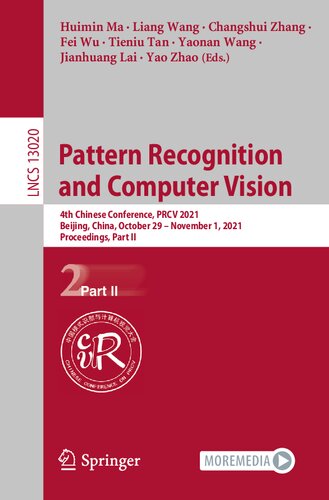 Pattern Recognition and Computer Vision: 4th Chinese Conference, PRCV 2021, Beijing, China, October 29 – November 1, 2021, Proceedings, Part II (Image ... Vision, Pattern Recognition, and Graphics)