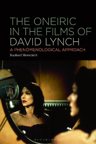 The Oneiric in the Films of David Lynch: A Phenomenological Approach