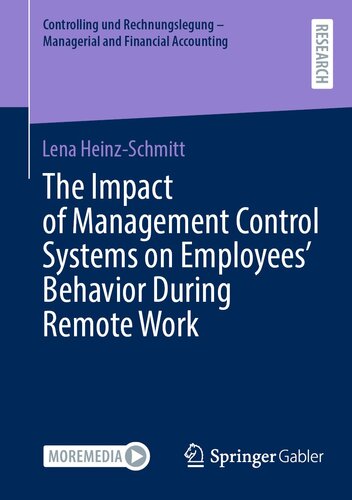 The Impact of Management Control Systems on Employees’ Behavior During Remote Work (Controlling und Rechnungslegung - Managerial and Financial Accounting)