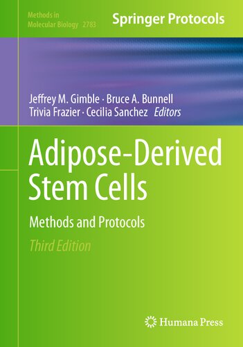 Adipose-Derived Stem Cells: Methods and Protocols (Methods in Molecular Biology, 2783)