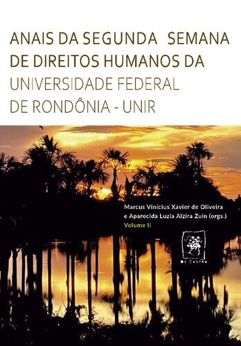 Anais da Segunda Semana de Direitos Humanos da Universidade Federal de Rondônia [2,  ed.]