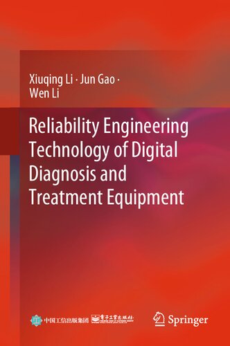 Reliability Engineering Technology of Digital Diagnosis and Treatment Equipment