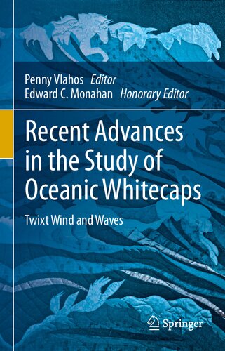 Recent Advances in the Study of Oceanic Whitecaps: Twixt Wind and Waves