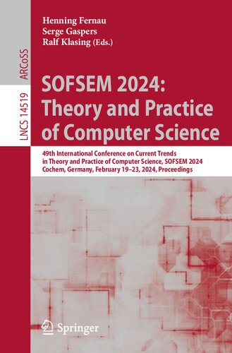 SOFSEM 2024: Theory and Practice of Computer Science (Lecture Notes in Computer Science)