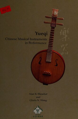 Yueqi 樂器: Chinese Musical Instruments in Performance