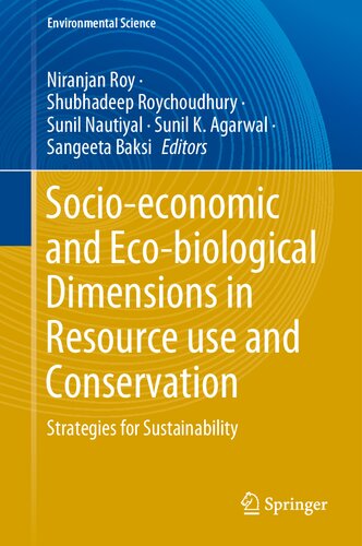 Socio-economic and Eco-biological Dimensions in Resource use and Conservation: Strategies for Sustainability (Environmental Science and Engineering)