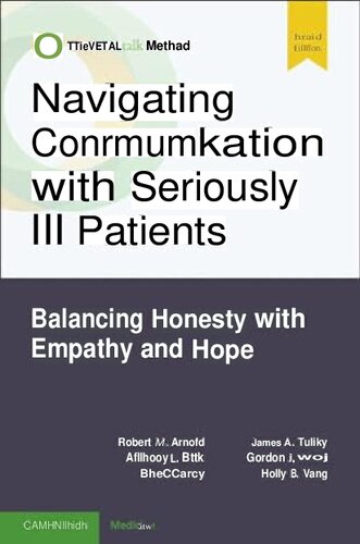 Navigating Communication with Seriously Ill Patients: Balancing Honesty with Empathy and Hope