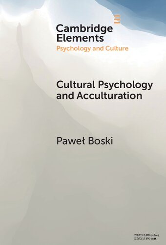 Cultural Psychology and Acculturation (Elements in Psychology and Culture)