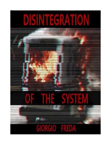 Disintegration of the System