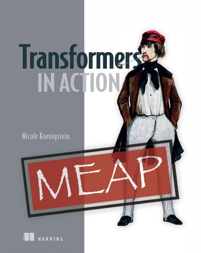 Transformers in Action (MEAP v7) 2024