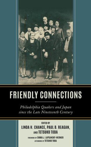 Friendly Connections: Philadelphia Quakers and Japan Since the Late Nineteenth Century