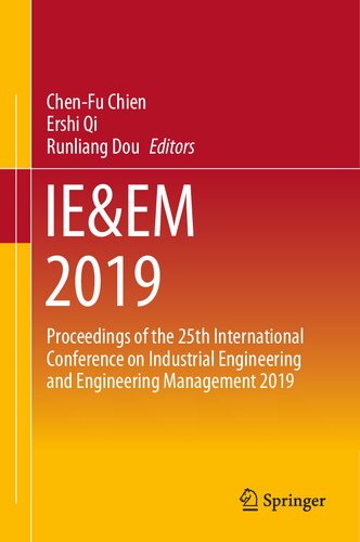 IE&EM 2019: Proceedings of the 25th International Conference on Industrial Engineering and Engineering Management 2019