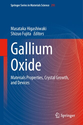 Gallium Oxide: Materials Properties, Crystal Growth, and Devices (Springer Series in Materials Science, 293)