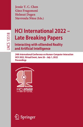 HCI International 2022 – Late Breaking Papers: Interacting with eXtended Reality and Artificial Intelligence (Lecture Notes in Computer Science)