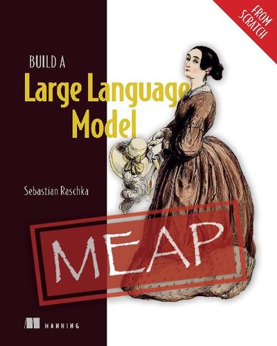 Build a Large Language Model (From Scratch)