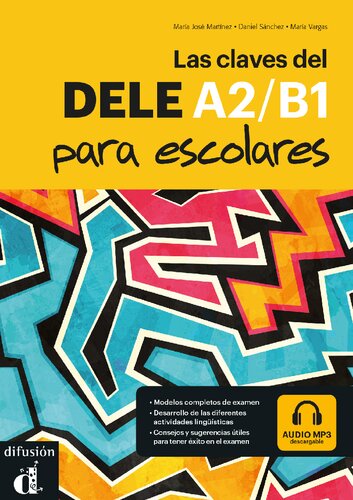 Las claves del DELE A2 B1 para escolares