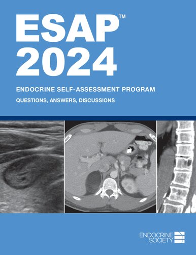 Endocrine Self-Assessment Program Questions, Answers, Discussions (ESAP 2024) (2024)_(1936704316)_(Endocrine Society).pdf