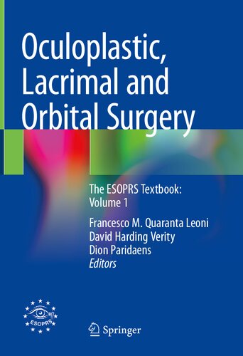 Oculoplastic, Lacrimal and Orbital Surgery: The ESOPRS Textbook: Volume 1