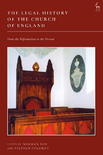 The Legal History of the Church of England: From the Reformation to the Presente