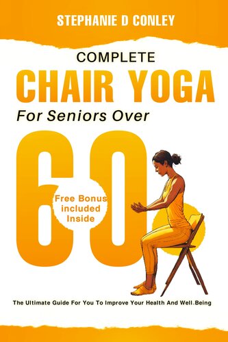 Complete Chair Yoga for Seniors Over 60