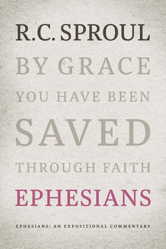 Ephesians: An Expositional Commentary