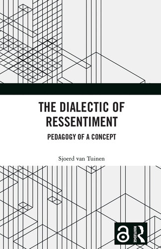 The Dialectic of Ressentiment: Pedagogy of a Concept