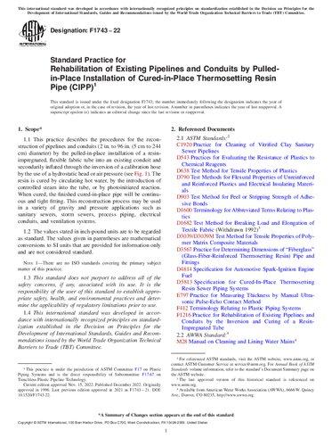 ASTM F1743-22 Standard Practice for Rehabilitation of Existing Pipelines and Conduits by Pulled-in-Place Installation of Cured-in-Place Thermosetting Resin Pipe (CIPP)