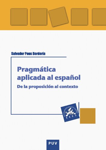 Pragmática aplicada al español: De la proposición al contexto