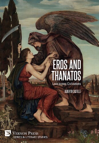 Eros and Thanatos. Love across Civilizations