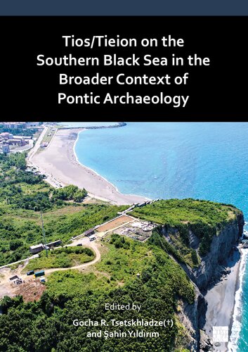 Tios/Tieion on the Southern Black Sea in the Broader Context of Pontic Archaeology