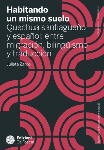 Quechua/ Qichwa/ Qhichwa/ Quichua/ Kichwa 
Habitando un mismo suelo : Quechua santiagueño y español: entre migración, bilingüismo y traducción