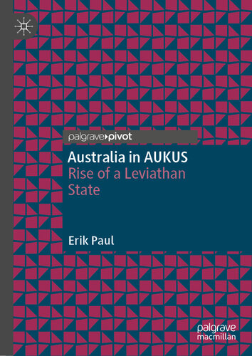 Australia in AUKUS: Rise of a Leviathan State