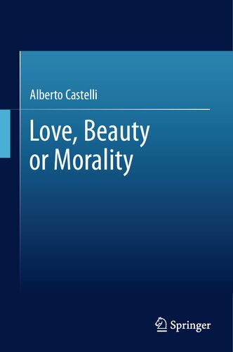 Love, Beauty or Morality