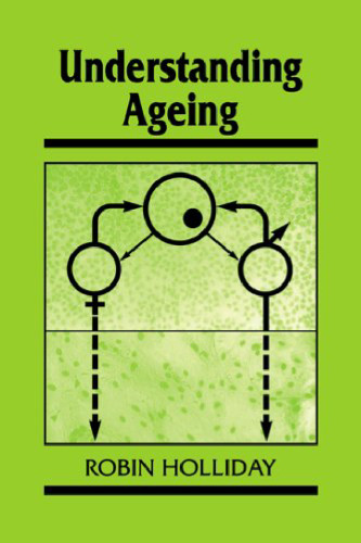 Understanding Ageing (Developmental and Cell Biology Series)