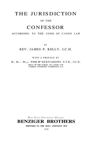 The Jurisdiction of the Confessor: According to the Code of Canon Law