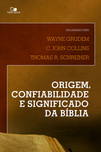 Origem, confiabilidade e significado da Bblia