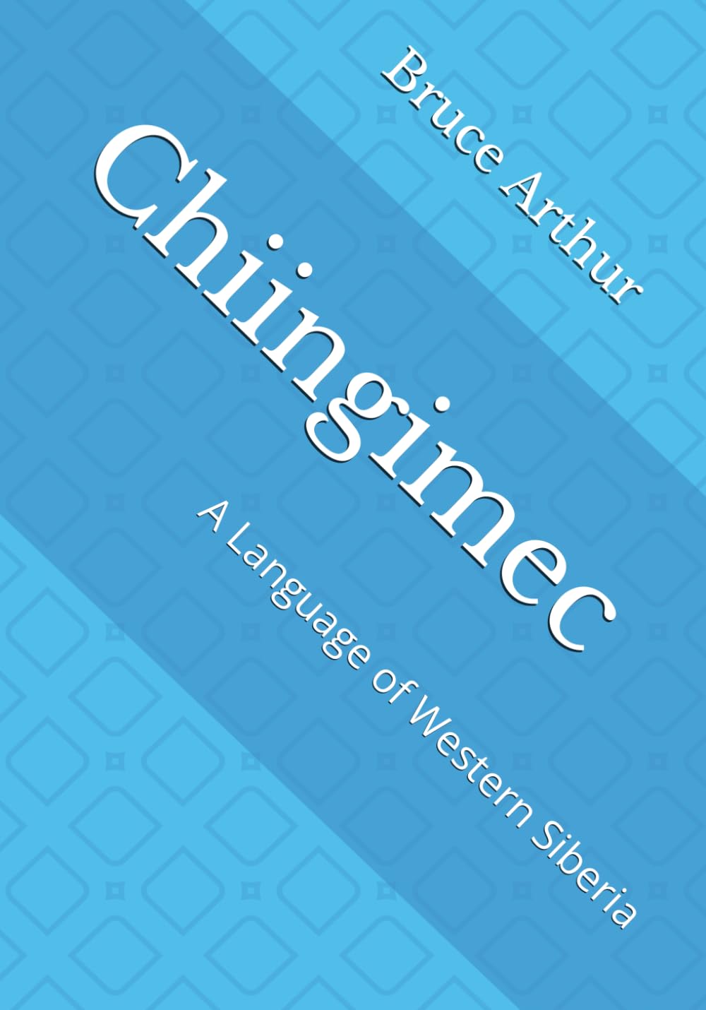 Chiingimec: A Language of Western Siberia