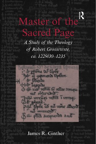 Master of the Sacred Page: A Study of the Theology of Robert Grosseteste, ca 1229/30-1235