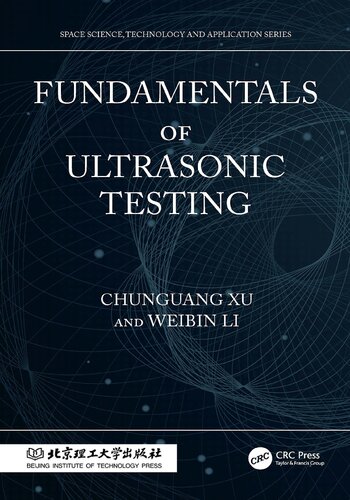 Fundamentals of Ultrasonic Testing (Space Science, Technology and Application Series)