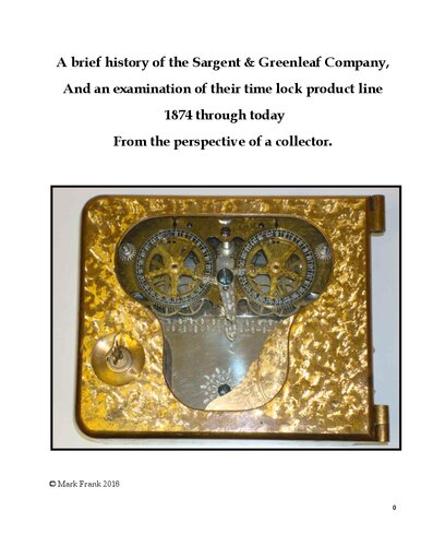 A Brief History of the Sargent & Greenleaf Company, and an Examination of Their Time Lock Product Line from 1874 to Today