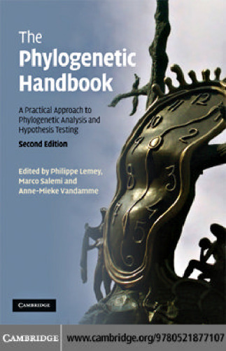 The Phylogenetic Handbook: A Practical Approach to Phylogenetic Analysis and Hypothesis Testing (Second Edition)