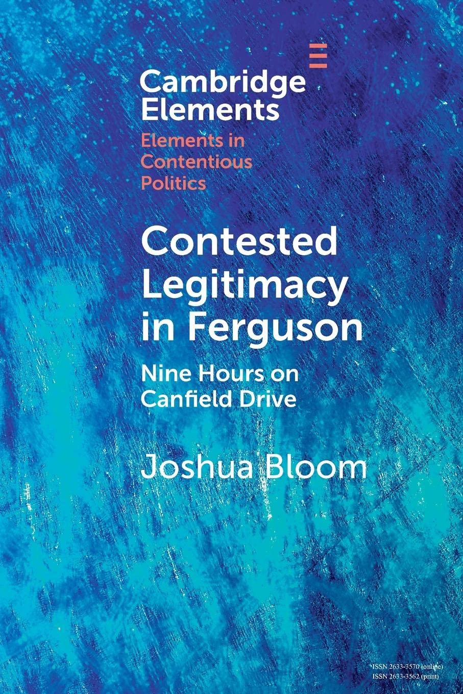 Contested Legitimacy in Ferguson: Nine Hours on Canfield Drive